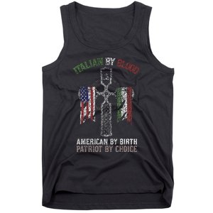 Italian By Blood American By Birth Patriot By Choice Tank Top