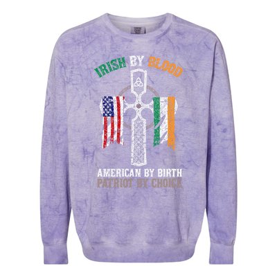 Irish By Blood American By Birth Patriot By Choice Gift Colorblast Crewneck Sweatshirt