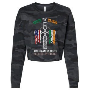 Irish By Blood American By Birth Patriot By Choice Gift Cropped Pullover Crew