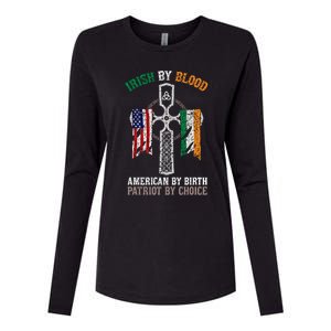 Irish By Blood American By Birth Patriot By Choice Gift Womens Cotton Relaxed Long Sleeve T-Shirt