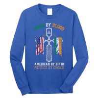 Irish By Blood American By Birth Patriot By Choice Gift Long Sleeve Shirt