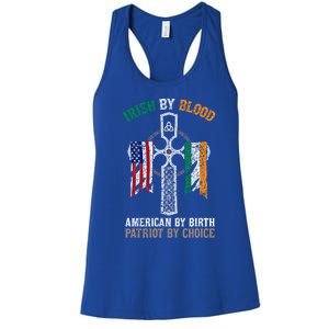 Irish By Blood American By Birth Patriot By Choice Gift Women's Racerback Tank