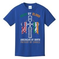 Irish By Blood American By Birth Patriot By Choice Gift Kids T-Shirt