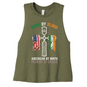 Irish By Blood American By Birth Patriot By Choice Gift Women's Racerback Cropped Tank