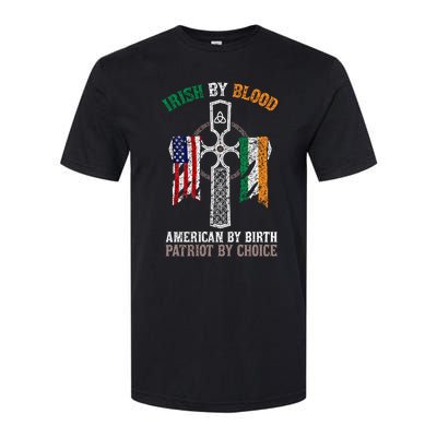 Irish By Blood American By Birth Patriot By Choice Gift Softstyle CVC T-Shirt