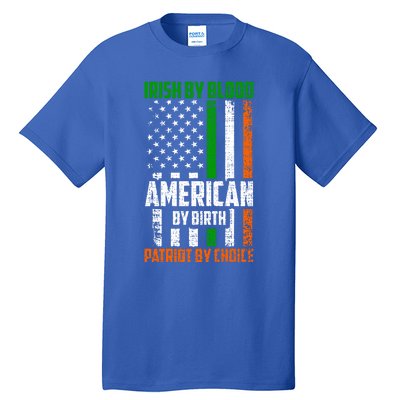 Irish By Blood American By Birth Patriotic By Choice Gift Tall T-Shirt