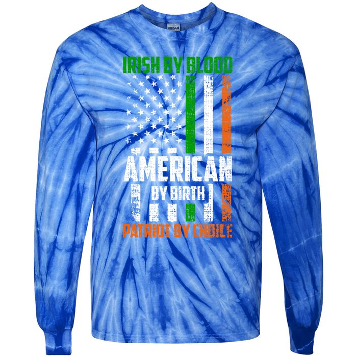 Irish By Blood American By Birth Patriotic By Choice Gift Tie-Dye Long Sleeve Shirt