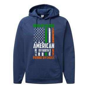 Irish By Blood American By Birth Patriotic By Choice Gift Performance Fleece Hoodie