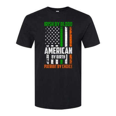 Irish By Blood American By Birth Patriotic By Choice Gift Softstyle CVC T-Shirt