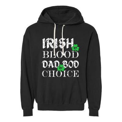 Irish By Blood Dad Bod By Choice St Patricks Day Men Garment-Dyed Fleece Hoodie