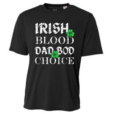 Irish By Blood Dad Bod By Choice St Patricks Day Men Cooling Performance Crew T-Shirt