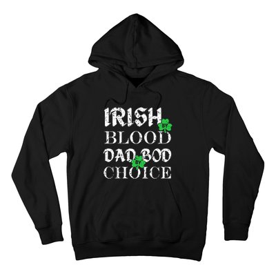 Irish By Blood Dad Bod By Choice St Patricks Day Men Hoodie