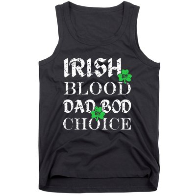 Irish By Blood Dad Bod By Choice St Patricks Day Men Tank Top