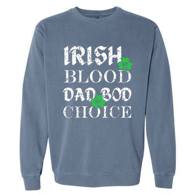 Irish By Blood Dad Bod By Choice St Patricks Day Men Garment-Dyed Sweatshirt