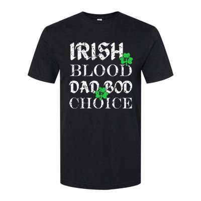 Irish By Blood Dad Bod By Choice St Patricks Day Men Softstyle CVC T-Shirt