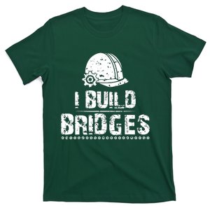 I Build Bridges T-Shirt