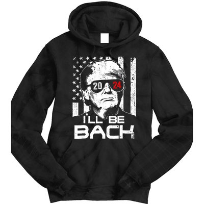 ILl Be Back Trump 2024 Vintage Donald Trump 4th Of July Tie Dye Hoodie