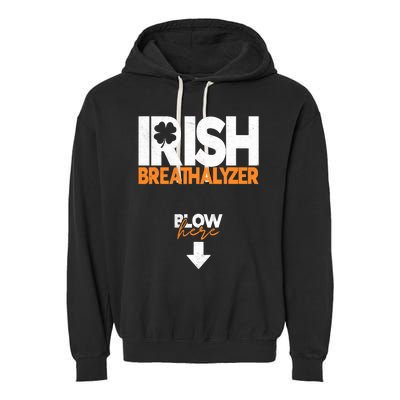 Irish Breathalyzer Blow Here Funny St Patricks Day Drinking Garment-Dyed Fleece Hoodie