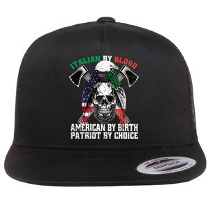 Italian By Blood American By Birth Patriot By Choice Eagle Flat Bill Trucker Hat