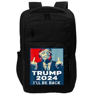 ILl Be Back Trump 2024 Vintage Donald Trump 4th Of July Impact Tech Backpack