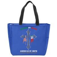 Italian By Blood American By Birth Italian Heritage Day Gift Zip Tote Bag