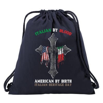 Italian By Blood American By Birth Italian Heritage Day Gift Drawstring Bag