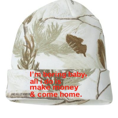 I’M Boring Baby All I Do Is Make Money And Come Home Kati Licensed 12" Camo Beanie