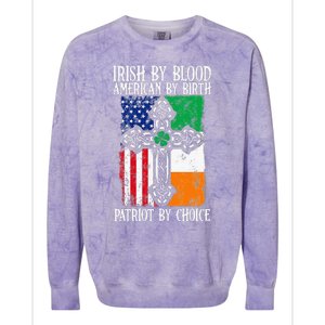 Irish By Blood American By Birth Patriot By Choice Colorblast Crewneck Sweatshirt