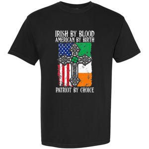 Irish By Blood American By Birth Patriot By Choice Garment-Dyed Heavyweight T-Shirt