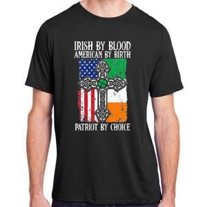 Irish By Blood American By Birth Patriot By Choice Adult ChromaSoft Performance T-Shirt