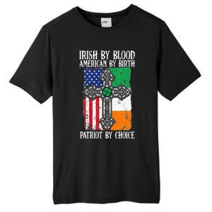 Irish By Blood American By Birth Patriot By Choice Tall Fusion ChromaSoft Performance T-Shirt