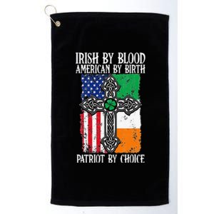 Irish By Blood American By Birth Patriot By Choice Platinum Collection Golf Towel