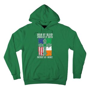 Irish By Blood American By Birth Patriot By Choice Hoodie