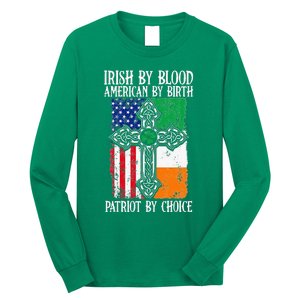 Irish By Blood American By Birth Patriot By Choice Long Sleeve Shirt