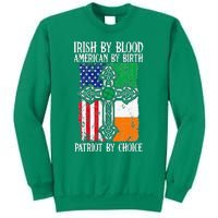 Irish By Blood American By Birth Patriot By Choice Sweatshirt