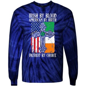 Irish By Blood American By Birth Patriot By Choice Tie-Dye Long Sleeve Shirt