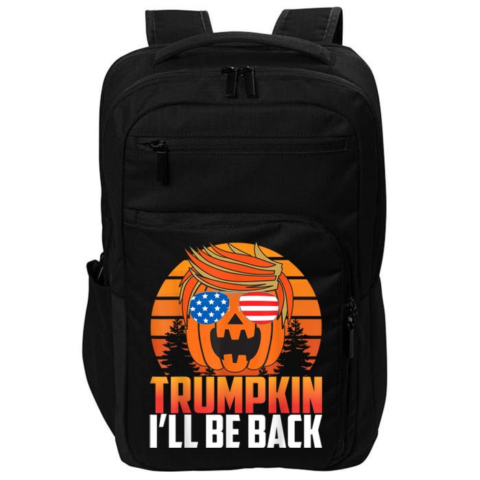 Ill Be Back Trumpkin Trump Halloween Party Costume 2024 Impact Tech Backpack