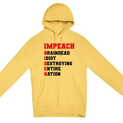 Impeach Biden Braindead Idiot Anti Joe Biden Premium Pullover Hoodie