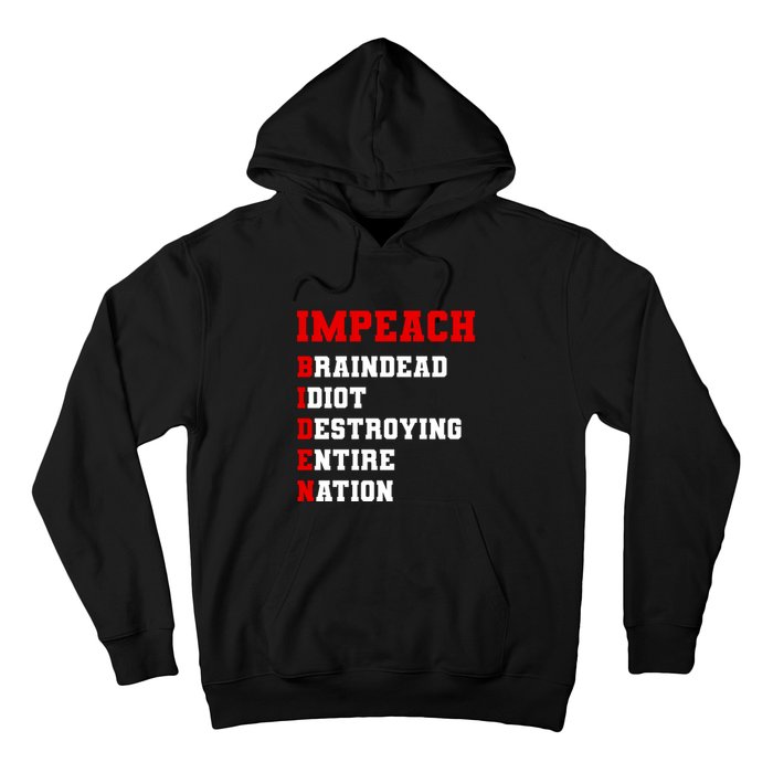 Impeach Biden Braindead Idiot Anti Joe Biden Hoodie