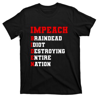 Impeach Biden Braindead Idiot Anti Joe Biden T-Shirt