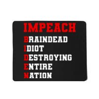 Impeach Biden Braindead Idiot Anti Joe Biden Mousepad