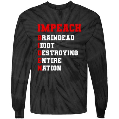 Impeach Biden Braindead Idiot Anti Joe Biden Tie-Dye Long Sleeve Shirt