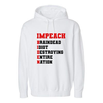 Impeach Biden Braindead Idiot Anti Joe Biden Garment-Dyed Fleece Hoodie