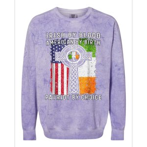 Irish By Blood American By Birth Patriot By Choice Colorblast Crewneck Sweatshirt