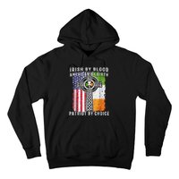 Irish By Blood American By Birth Patriot By Choice Hoodie