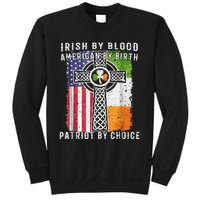 Irish By Blood American By Birth Patriot By Choice Sweatshirt