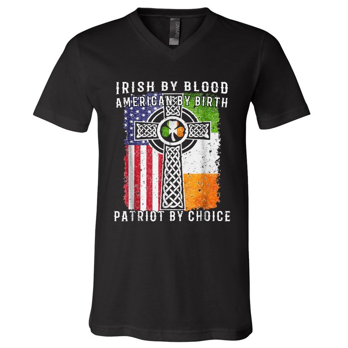 Irish By Blood American By Birth Patriot By Choice V-Neck T-Shirt