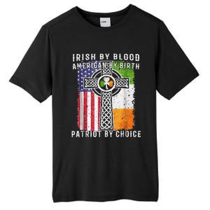 Irish By Blood American By Birth Patriot By Choice Tall Fusion ChromaSoft Performance T-Shirt