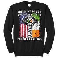 Irish By Blood American By Birth Patriot By Choice Tall Sweatshirt