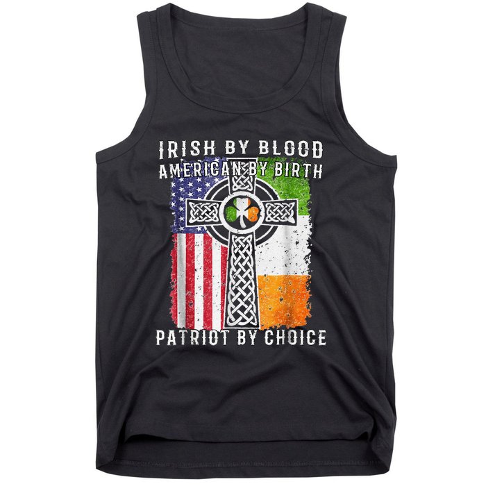 Irish By Blood American By Birth Patriot By Choice Tank Top